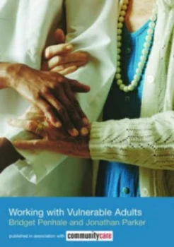 Image of Working with Vulnerable Adults by Bridget Penhale Paperback