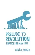 Image of prelude to revolution france in may 1968