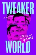 Image of tweakerworld a memoir