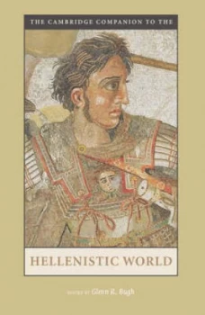 Image of The Cambridge Companion to the Hellenistic World by Glenn R. Bugh Paperback