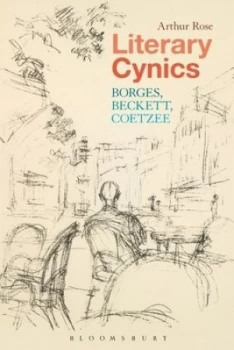 Image of Literary Cynics by Dr Arthur Rose Hardback