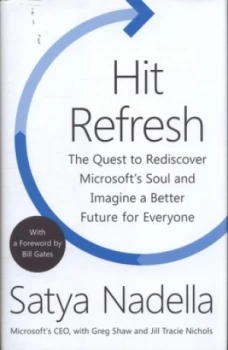 Image of Hit Refresh by Satya Nadella Hardback