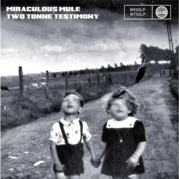 Image of Miraculous Mule - Two Tonne Testimony Vinyl