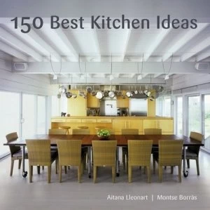 Image of 150 Best Kitchen Ideas by Montse Borrs Hardback