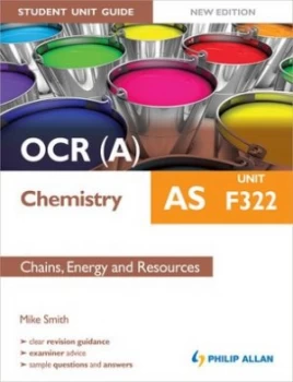 Image of Ocr a As Chemistry. Unit F322 Chains Energy and Resources by Mike Smith Paperback