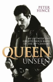 Image of Queen Unseen by Peter Hince Book