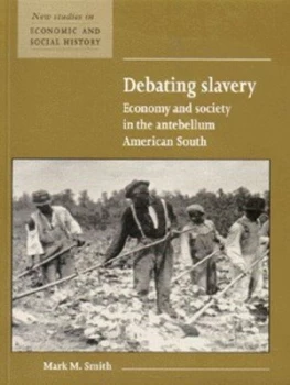 Image of Debating Slavery by Mark M. Smith Book