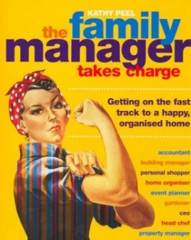 Image of The Family Manager Takes Charge by Kathy Peel Paperback