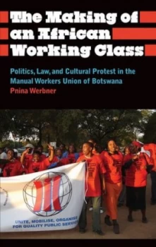 Image of The Making of an African Working Class by Pnina Werbner Book