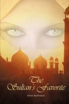 Image of Sultans Favorite by Anne Burnside Paperback