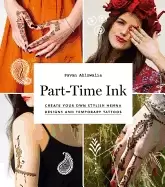 Image of part time ink 50 diy temporary tattoos and henna tutorials for festivals pa