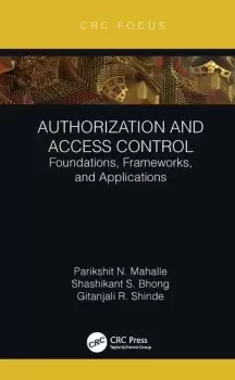Image of Authorization and Access Control Foundations Frameworks and Applications