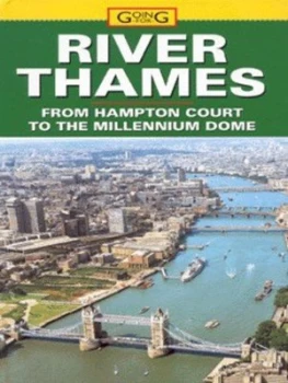 Image of The River Thames from Hampton Court to the Millennium Dome. by Vanessa Letts Hardback