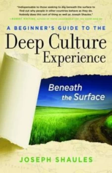 Image of A Beginners Guide to the Deep Culture Experience by Joseph Shaules Paperback