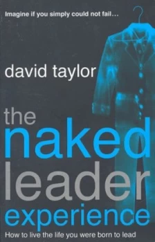 Image of The Naked Leader Experience by David Taylor Paperback