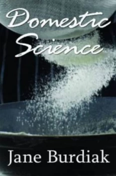 Image of Domestic Science by Jane Burdiak Paperback