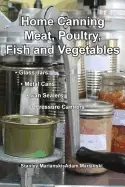 Image of home canning meat poultry fish and vegetables