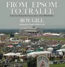 Image of From Epsom to Tralee : A Journey Round the Racecourses of the British Isles