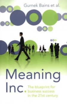 Image of Meaning Inc by Gurnek Bains Paperback