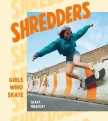 Image of Shredders : Girls Who Skate