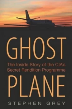 Image of Ghost Plane by Stephen Grey Hardback