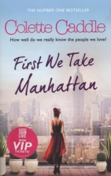 Image of First We Take Manhattan by Colette Caddle Paperback