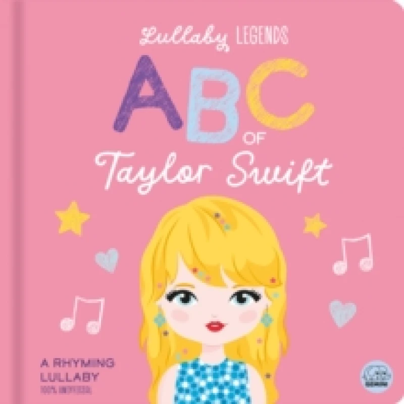 Image of Lullaby Legends: ABC of Taylor Swift : A Rhyming Lullaby Board book