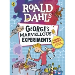 Image of Roald Dahl: George's Marvellous Experiments