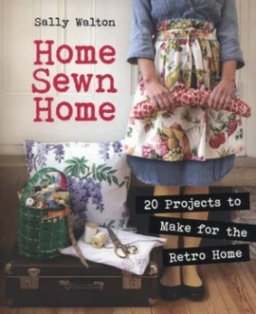 Image of Home Sewn Home by Sally Walton Book