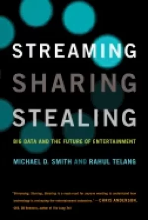 Image of streaming sharing stealing big data and the future of entertainment