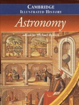 Image of The Cambridge Illustrated History of Astronomy by Michael Hoskin Hardback