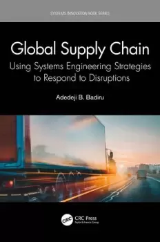 Image of Global Supply ChainUsing Systems Engineering Strategies to Respond to Disruptions