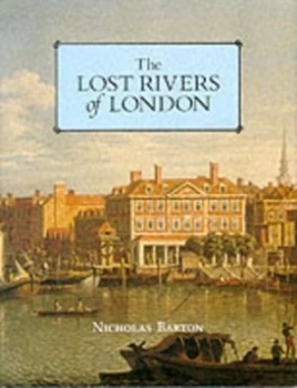 Image of The Lost Rivers of London by Nicholas Barton Book
