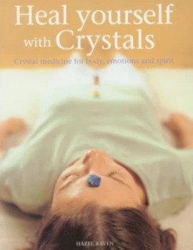 Image of Heal Yourself with Crystals by Hazel Raven Paperback