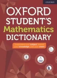 Image of Oxford Student's Mathematics Dictionary