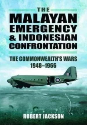 Image of The Malayan Emergency and Indonesian Confrontation by Robert Jackson