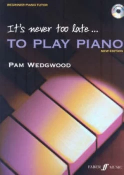 Image of Its Never Too Late to Play Piano by Pam Wedgwood Paperback