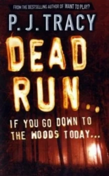 Image of Dead Run by P. J Tracy Book