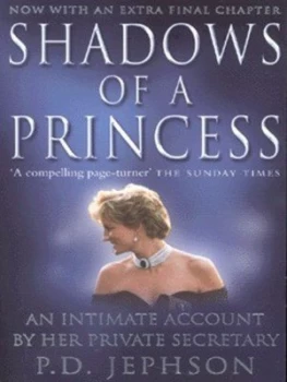 Image of Shadows of a Princess by Patrick Jephson Paperback