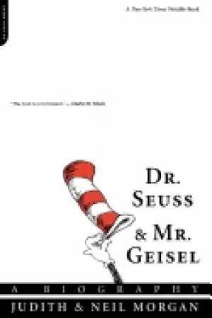 Image of dr seuss and mr geisel a biography