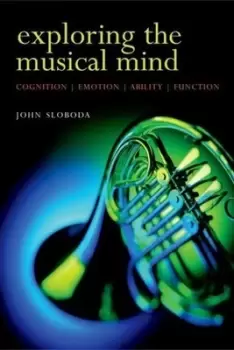 Image of Exploring the musical mind by John A Sloboda