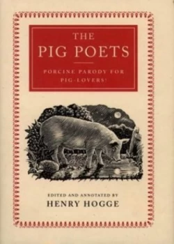 Image of The Pig Poets by Henry Hogge Book
