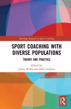 Image of Sport Coaching with Diverse PopulationsTheory and Practice