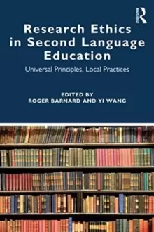 Image of Research Ethics in Second Language Education : Universal Principles, Local Practices