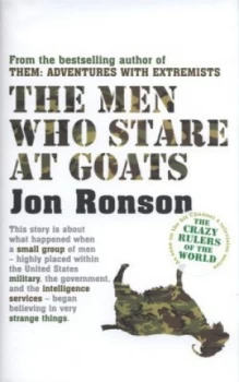 Image of The Men Who Stare at Goats by Jon Ronson Hardback
