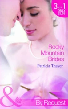 Image of Rocky Mountain Brides by Patricia Thayer Book