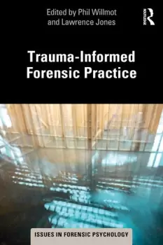 Image of Trauma-Informed Forensic Practice