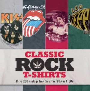 Image of Classic Rock T-Shirts by Lisa Kidner and Sam Knee Hardback