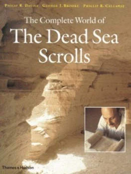 Image of The Complete World of the Dead Sea Scrolls by Philip R. Davies Hardback
