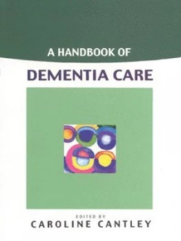Image of A Handbook of Dementia Care by Caroline Cantley Paperback